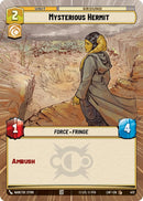 Image for Mysterious Hermit (Hyperspace) (472) (Legends of the Force) - Star Wars: Unlimited