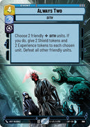 Image for Always Two (Hyperspace Foil) (782) (Legends of the Force) - Star Wars: Unlimited