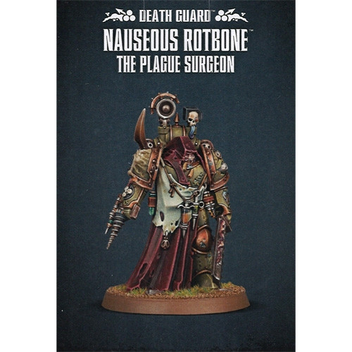 Warhammer 40k: Death Guard - Nauseous Rotbone, The Plague Surgeon
