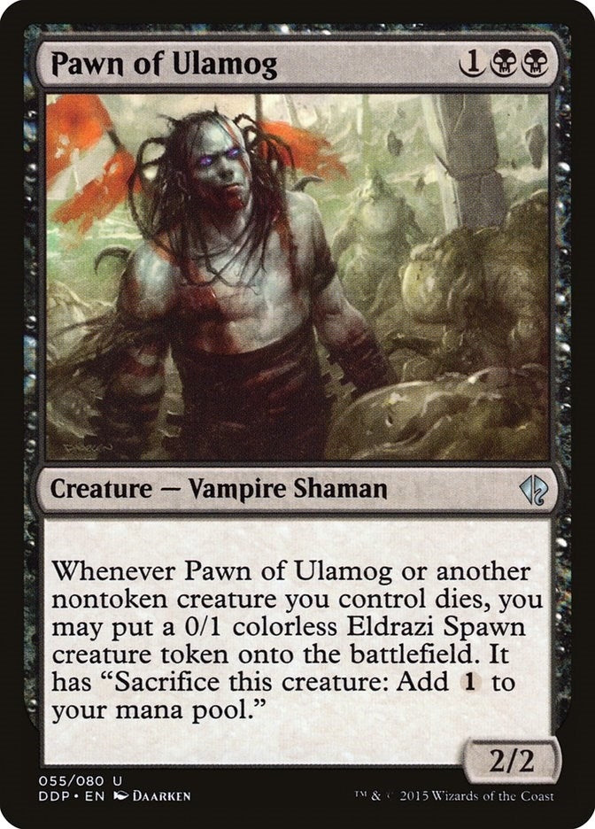 Pawn of Ulamog (55) [DDP]