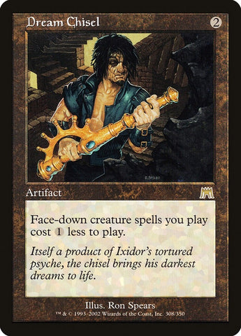 Dream Chisel (308) [ONS]