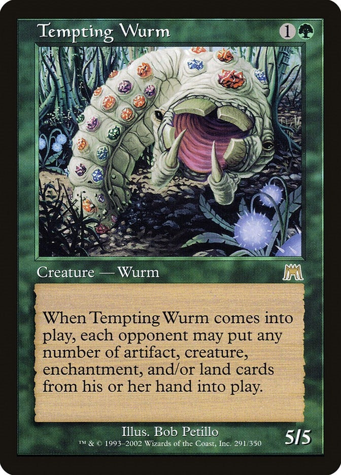 Tempting Wurm (291) [ONS]