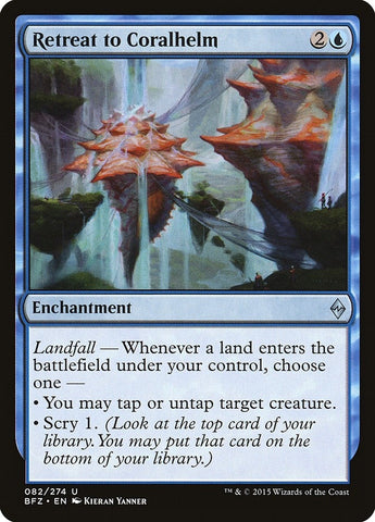 Retreat to Coralhelm (82) [BFZ]