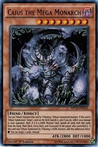 Caius the Mega Monarch (MP15-EN215) [MP15]