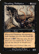Thrashing Mudspawn (177) [ONS]