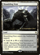 Shambling Vent (244) [PRE]