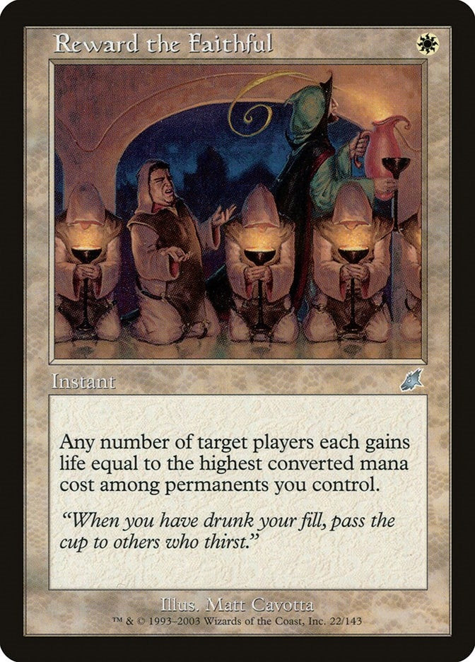 Reward the Faithful (22) [SCG]