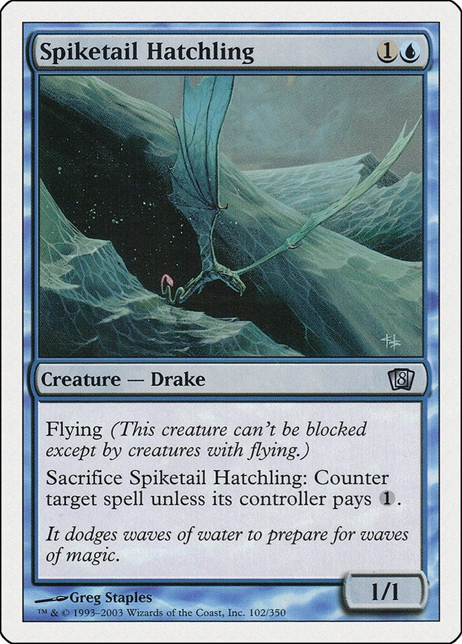 Spiketail Hatchling (102) [8ED]