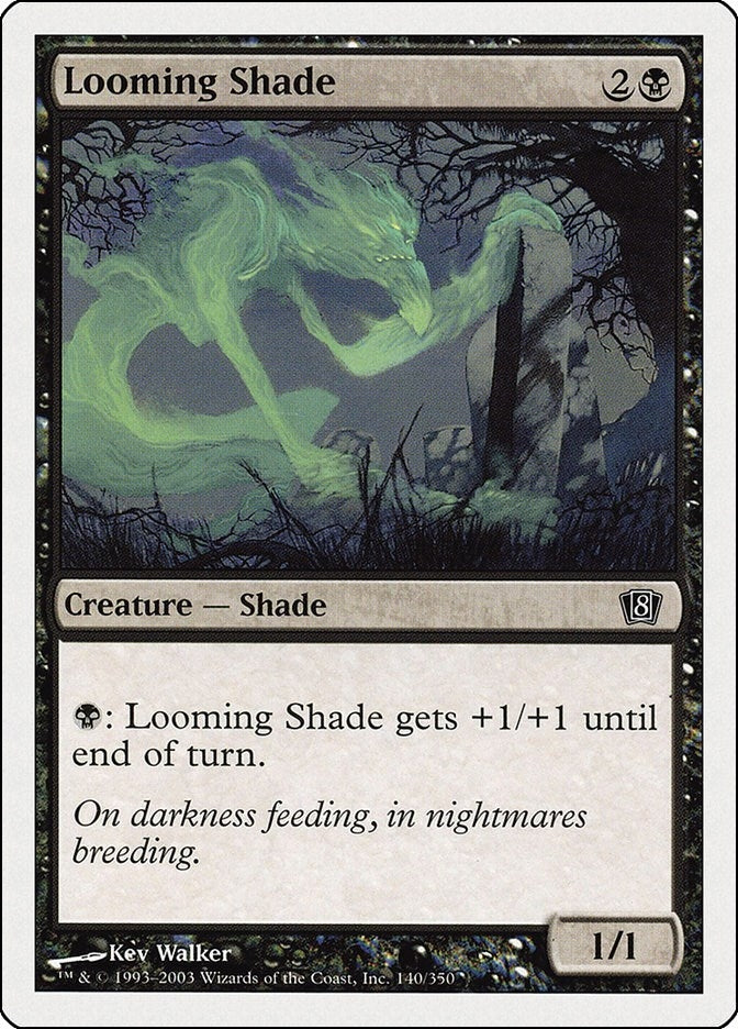 Looming Shade (140) [8ED]