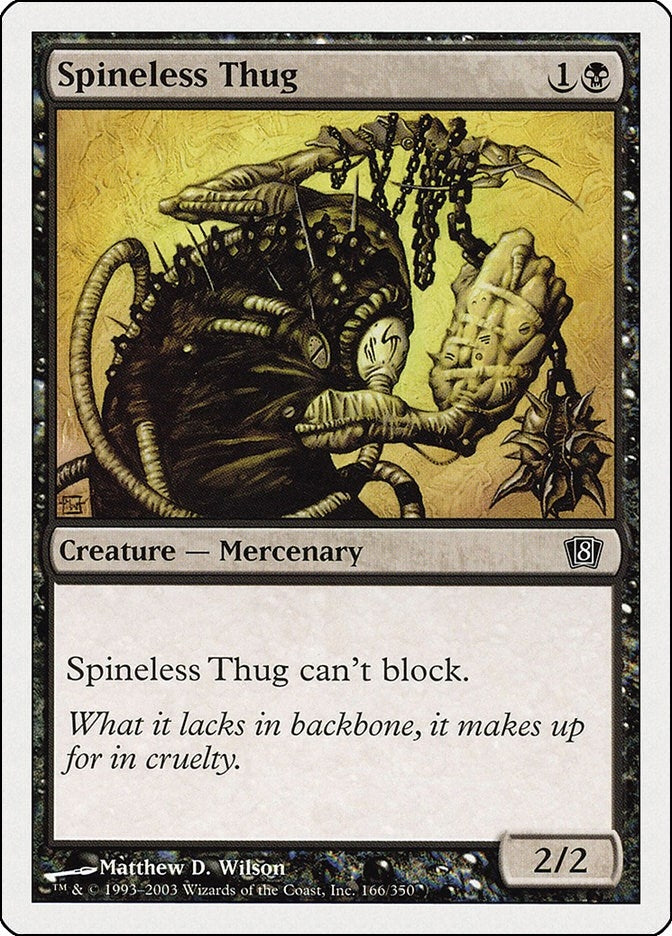 Spineless Thug (166) [8ED]