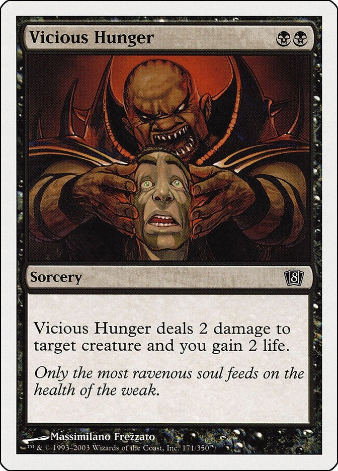 Vicious Hunger (171) [8ED]