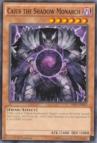 Caius the Shadow Monarch (SR01-EN004) [SR01]