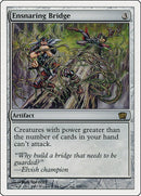 Ensnaring Bridge (300) [8ED]