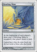 Howling Mine (303) [8ED]