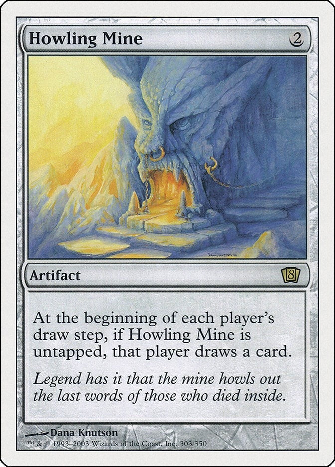 Howling Mine (303) [8ED]