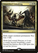 Anguished Unmaking (242) [PRE]