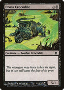 Dross Crocodile (47) [5DN]
