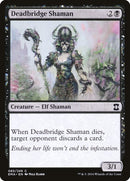 Deadbridge Shaman (85) [EMA]