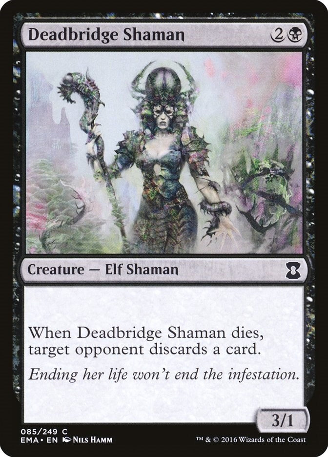 Deadbridge Shaman (85) [EMA]