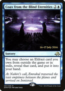 Coax from the Blind Eternities (51) [PRE]