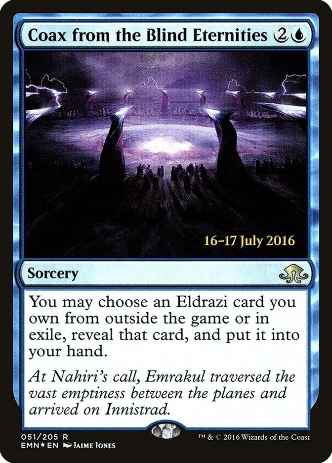 Coax from the Blind Eternities (51) [PRE]
