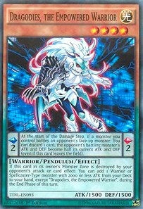 Dragodies the Empowered Warrior (TDIL-EN093) [TDIL]