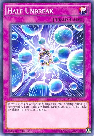 Half Unbreak (MP16-EN040) [MP16]