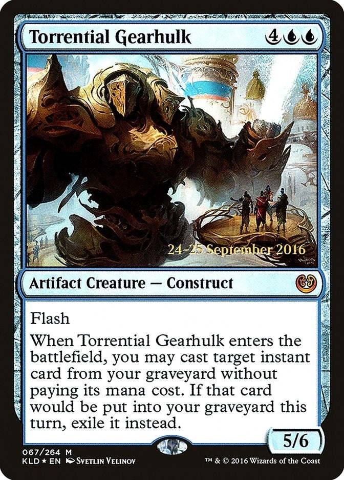 Torrential Gearhulk (67) [PRE]