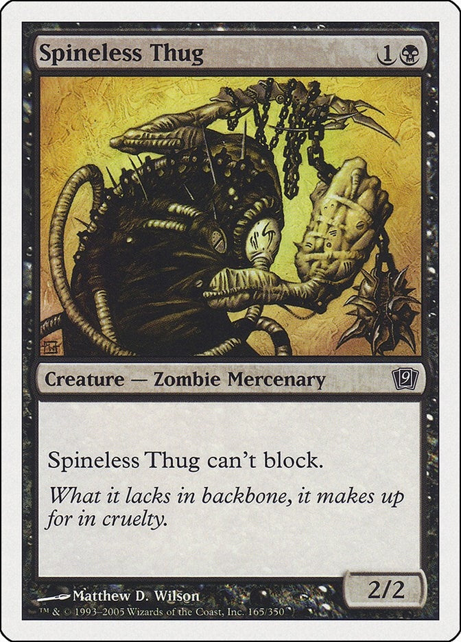 Spineless Thug (165) [9ED]