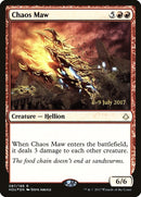 Chaos Maw (87) [PRE]