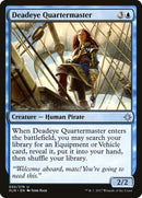 Deadeye Quartermaster (50) [XLN]