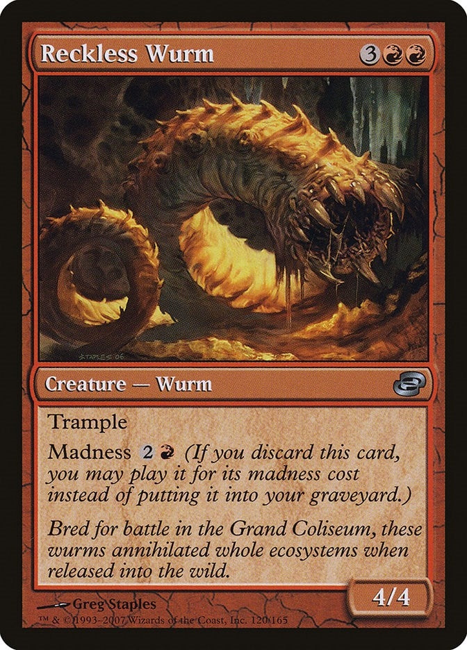 Reckless Wurm (120) [PLC]