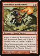 Mudbutton Torchrunner (185) [LRW]