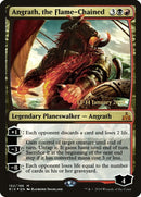 Angrath the Flame Chained (152) [PRE]