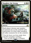 Slaughter the Strong (22) [PRE]