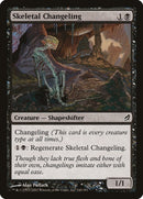 Skeletal Changeling (140) [LRW]