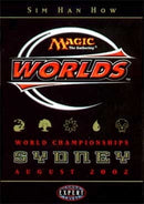 World Championship Deck 2002 Sydney Sim Han How Quarterfinalist [WCD]