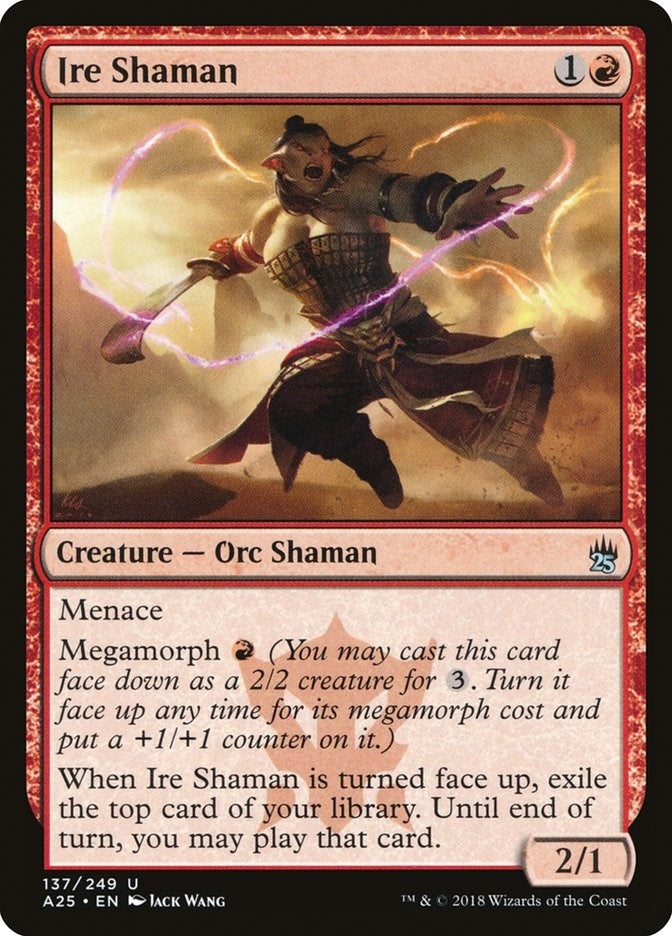 Ire Shaman (137) [A25]