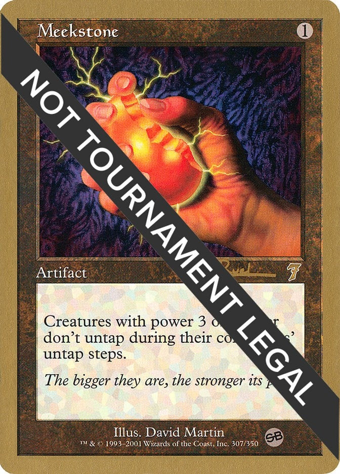 Meekstone (Antoine Ruel) (SB) [World Championship Decks 2001]