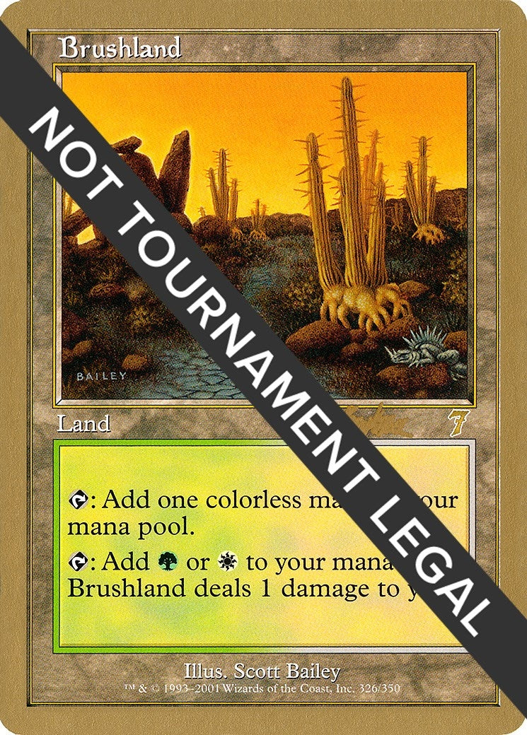 Brushland 2002 Brian Kibler 7ED [WCD]