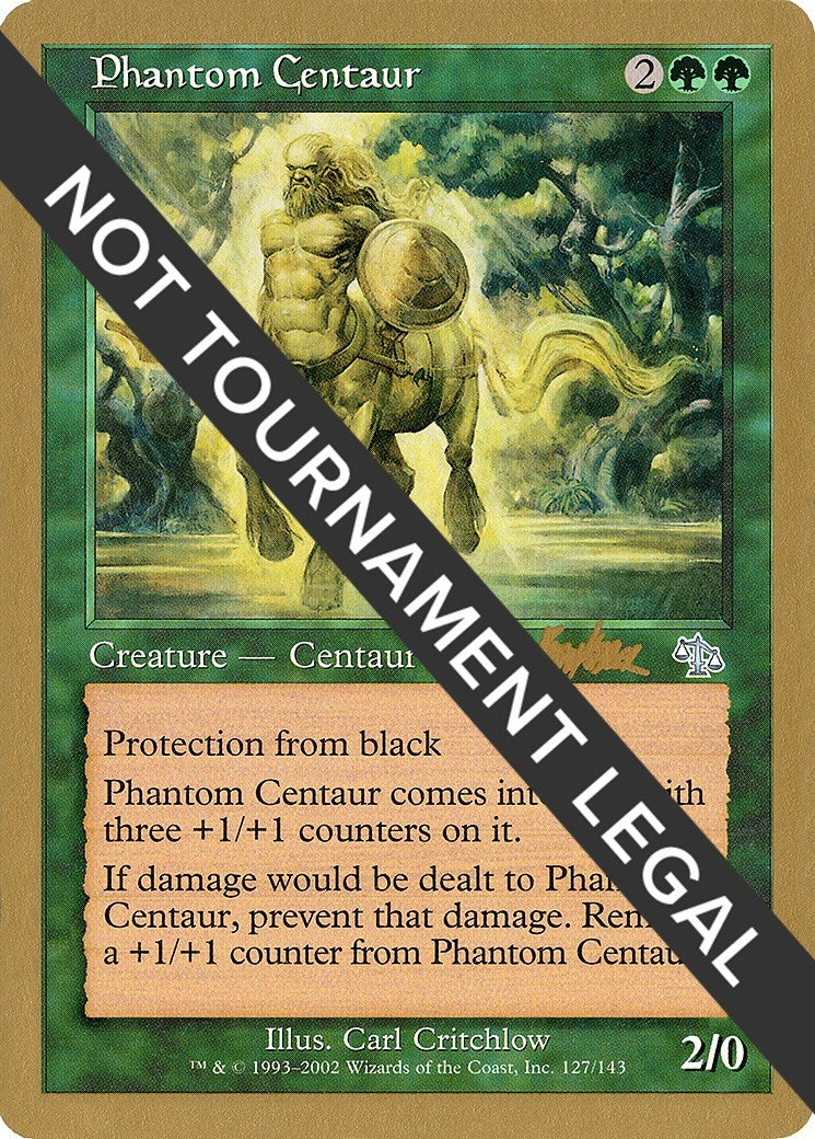 Phantom Centaur 2002 Brian Kibler JUD [WCD]