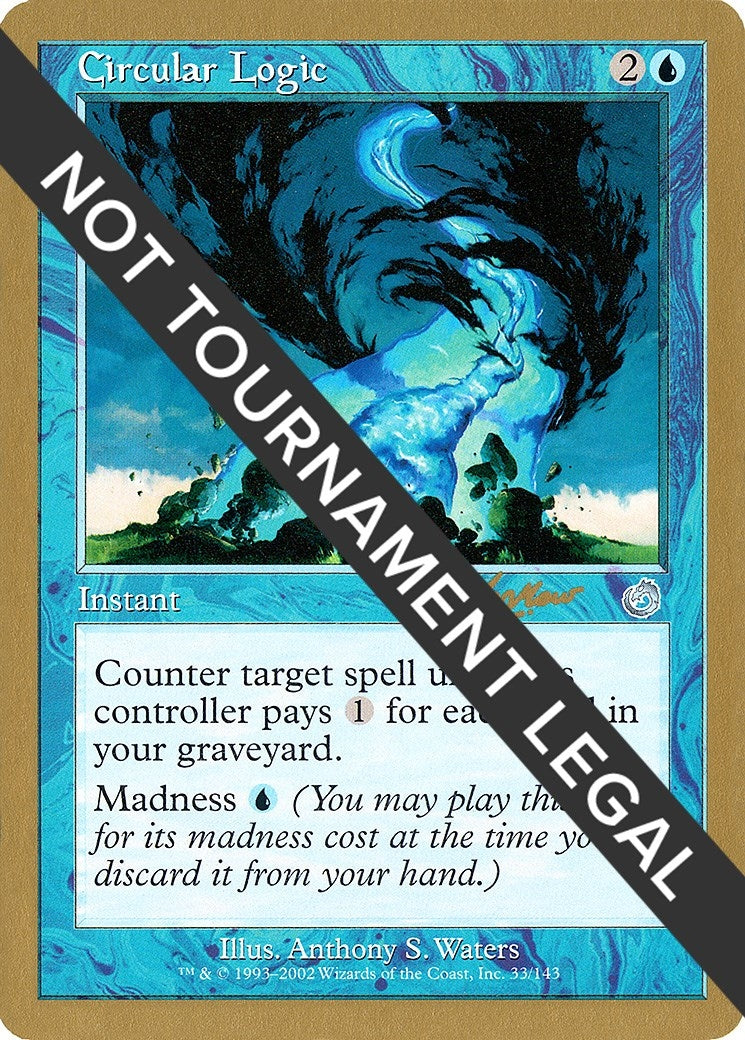 Circular Logic (Sim Han How) [World Championship Decks 2002]