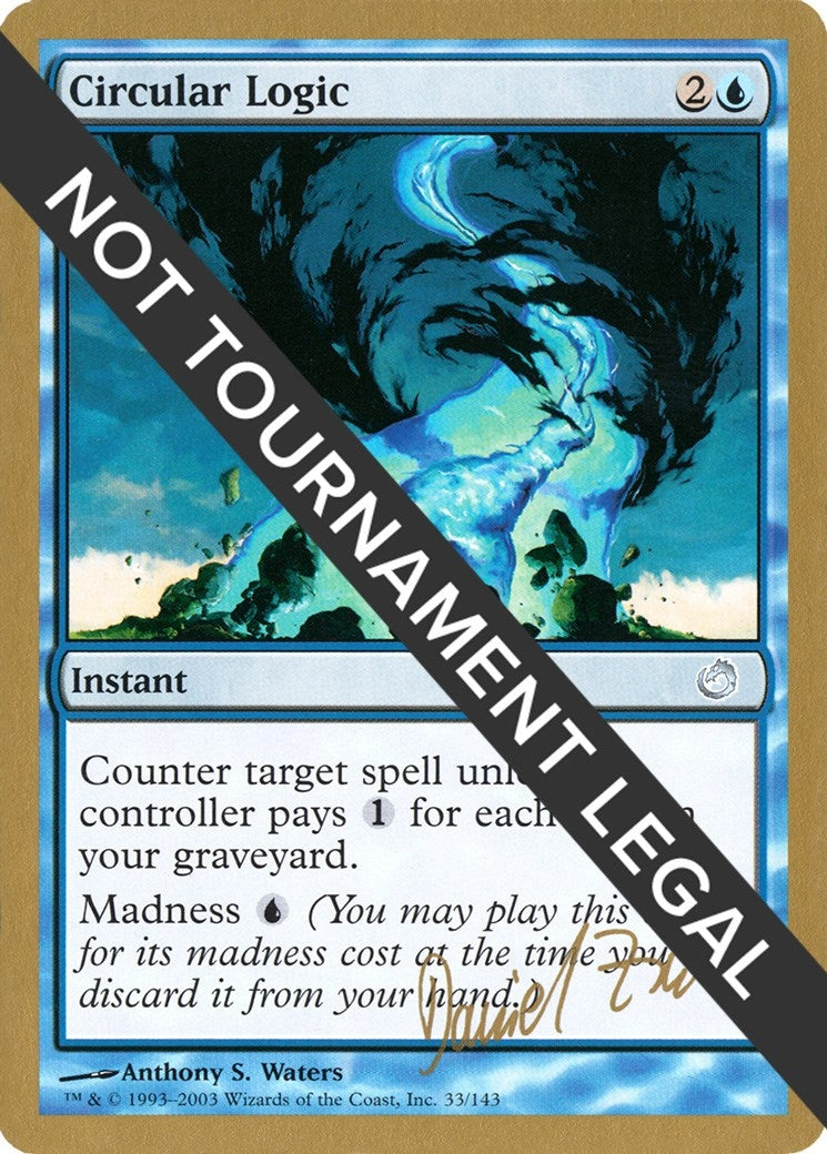 Circular Logic (Daniel Zink) [World Championship Decks 2003]