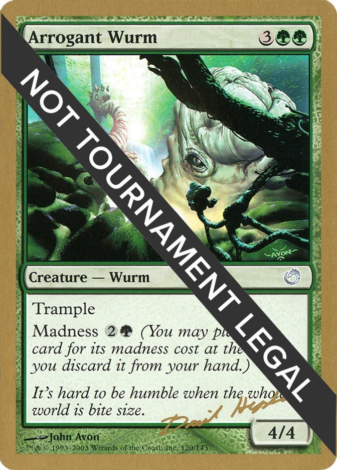 Arrogant Wurm 2003 Dave Humpherys TOR [WCD]