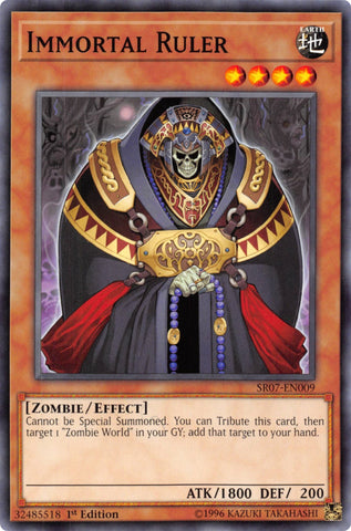 Immortal Ruler (SR07-EN009) [SR07]