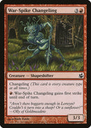 War Spike Changeling (112) [MOR]