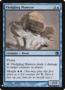 Fledgling Mawcor (10) [LIST]