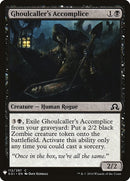 Ghoulcallers Accomplice (112) [LIST]