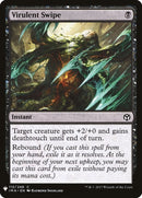 Virulent Swipe (113) [LIST]
