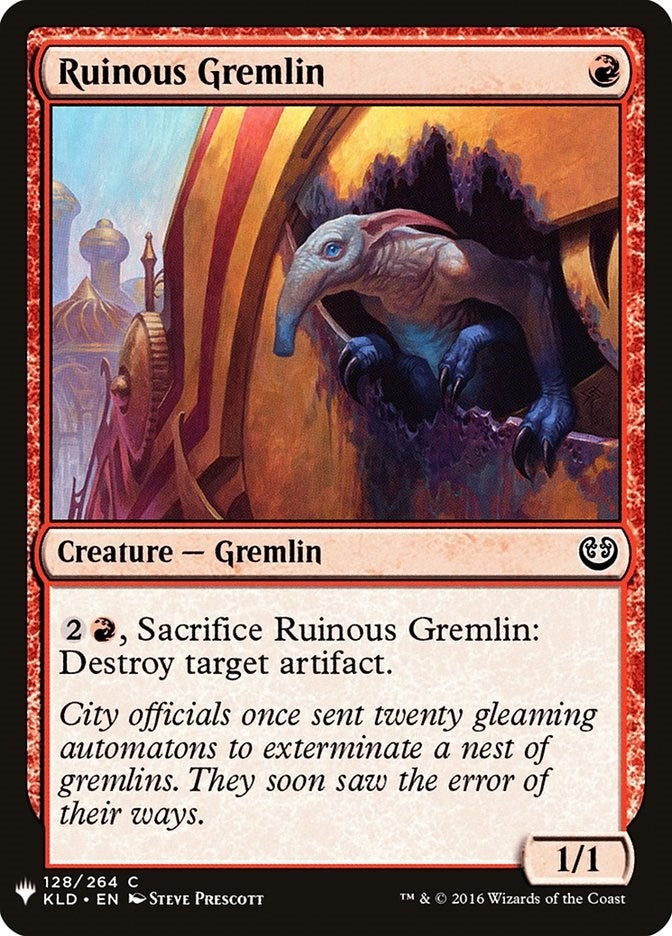 Ruinous Gremlin (128) [LIST]